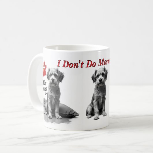 I Don’t Do Mornings – Grumpy Dog Mug コーヒーマグカップ (正面左)