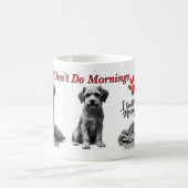 I Don’t Do Mornings – Grumpy Dog Mug コーヒーマグカップ (中央)