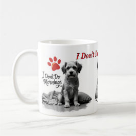 I Don’t Do Mornings – Grumpy Dog Mug コーヒーマグカップ