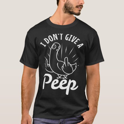 I don t give a peep  2 tシャツ (正面)