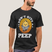 I don t give a peep  5 tシャツ (正面)