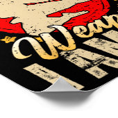 I Don’t Need A Weapon I Am One Funny Gifts  ポスター (角)