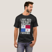 I don´t need Therapy I just need to go to Panama Tシャツ (正面フル)