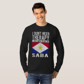I don´t need Therapy I just need to go to Saba Tシャツ (正面フル)