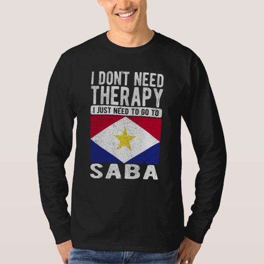 I don´t need Therapy I just need to go to Saba Tシャツ (正面)