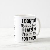 I Don’t Rise and Shine I Caffeinate – Funny Coffee コーヒーマグカップ (正面右)