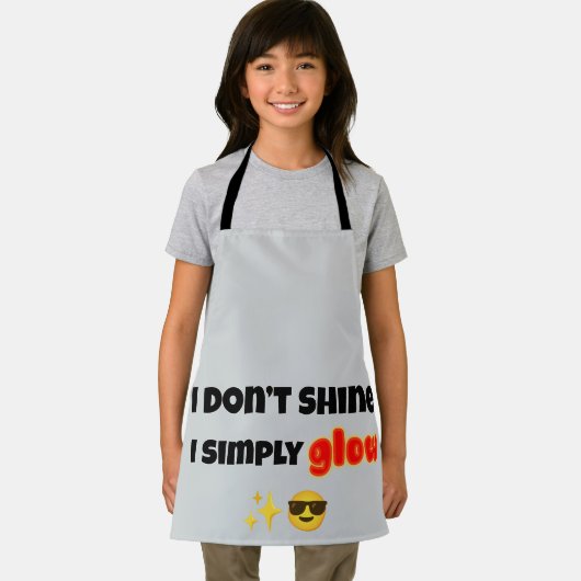 I Don’t Shine, I Simply Glow エプロン (インサイチュ)