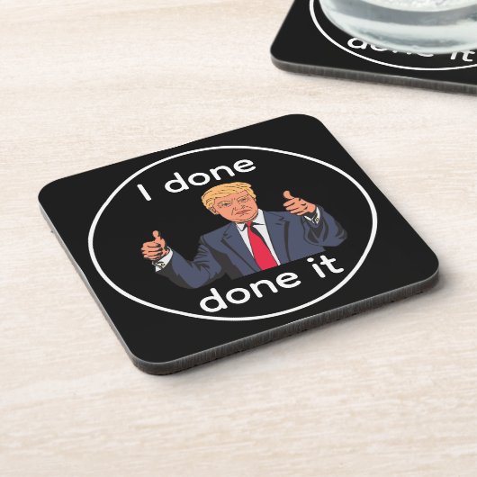 I Done Done It Beverage Coaster コースター (左側)