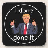 I Done Done It Beverage Coaster コースター (正面)