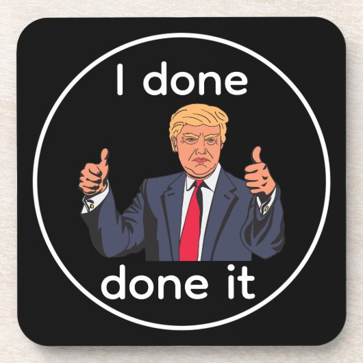 I Done Done It Beverage Coaster コースター (正面)