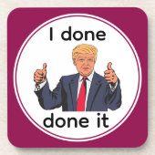 I Done Done It Beverage Coaster コースター (正面)