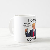 I Done Done It Coffee Mug コーヒーマグカップ (正面左)