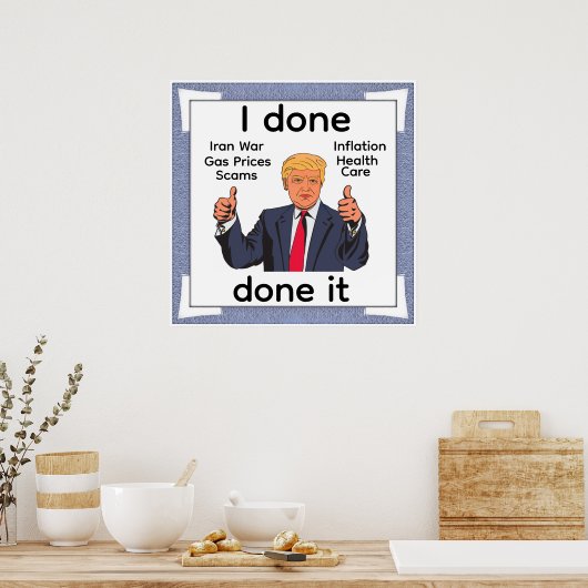 I Done Done It Poster ポスター (キッチン)