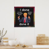 I Done Done It Poster ポスター (キッチン)