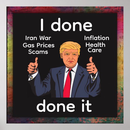 I Done Done It Poster ポスター (正面)