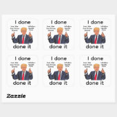 I Done Done It Sticker スクエアシール (シート)