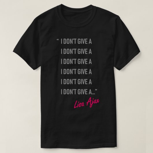 I Dont 与え A - Lisa Ajax Tシャツ (デザイン正面)