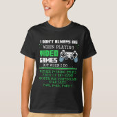 I Don't Always Die When Playing Video Games Contro Tシャツ (正面)