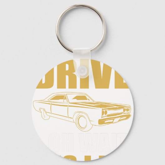 i don't always drive oh wait yes i do OLDSMOBILE キーホルダー (正面)