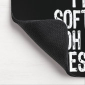 I Don't Always Play Softll ...oh Wait Yes I Do  マウスパッド (コーナー)