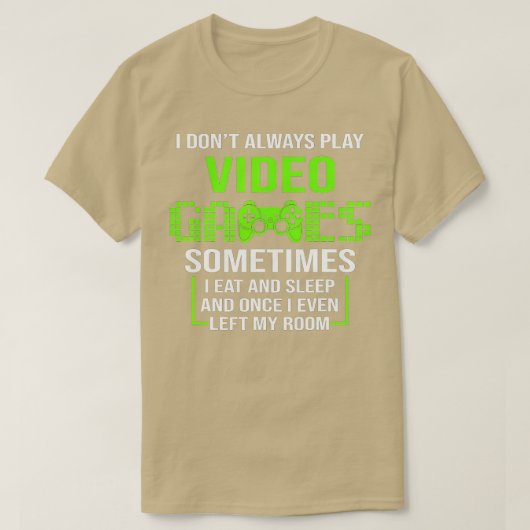 I DONT ALWAYS PLAY VIDEO GAMES Boys ns Funny (1) Tシャツ (デザイン正面)