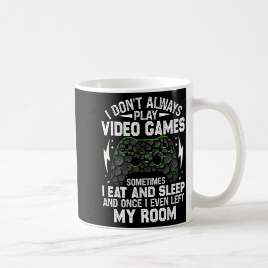 I Don't Always Play Video Games Funny Gamer Boys M コーヒーマグカップ (右)