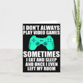 I Don't Always Play Video Games Sometimes I Eat An カード (正面)
