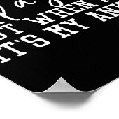 I Don't Always Roll A Joint, But When I Do, It's M ポスター (角)