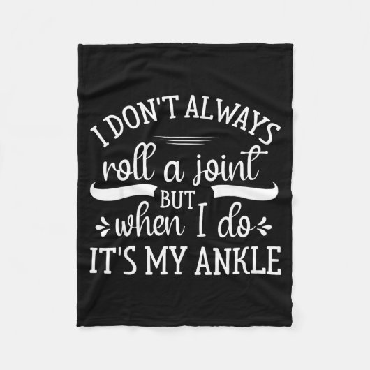 I Don't Always Roll A Joint But When I Do, It's My フリースブランケット (正面)