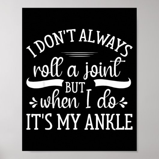 I Don't Always Roll A Joint But When I Do, It's My ポスター (正面)