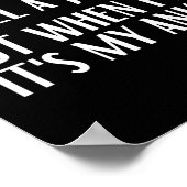 I Don't Always Roll A Joint But When I Do It's My  ポスター (角)