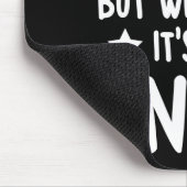 I Don't Always Roll A Joint But When I Do It's My  マウスパッド (コーナー)