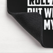 I Don't Always Roll A Joint But When I Do, It's My マウスパッド (コーナー)