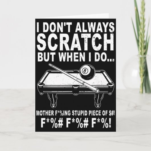 I Don't Always Scratch But When I Do Srts Game Bil カード (正面)