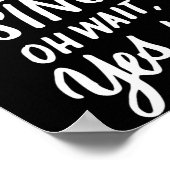 I Don't Always Sing Oh Wait Yes I Do, Musical Thea ポスター (角)