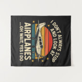 I Don't Always Stop And Look At Planes タペストリー (正面(横))