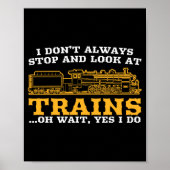 I Don't Always Stop And Look At Trains, Gift Men W ポスター (正面)
