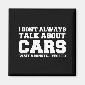 I Don't Always Talk About ... Car Detailing &amp;  マグネット (正面)