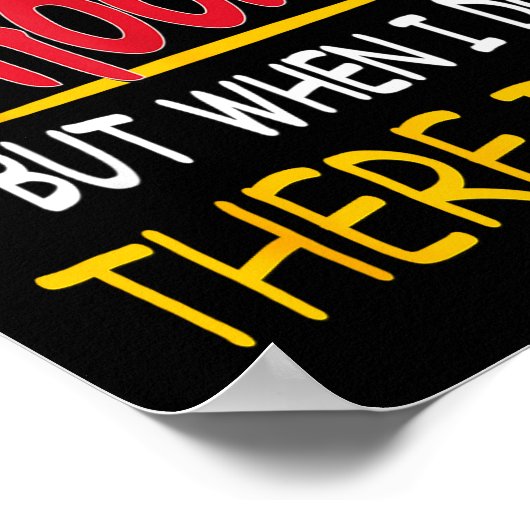 I Don't Always Whoomp But When I Do There It Is ポスター (角)