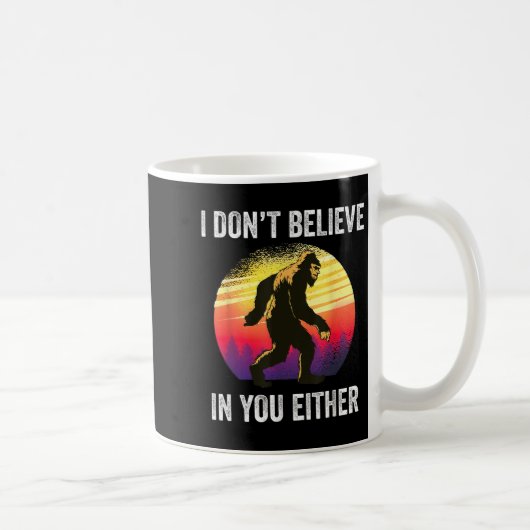 I Don't Believe In You Either Bigfoot Silhouette F コーヒーマグカップ (右)