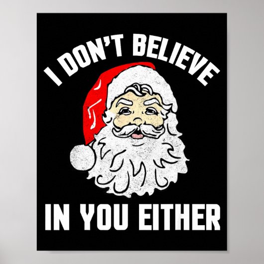 I Don't Believe In You Either - Funny Christmas  ポスター (正面)