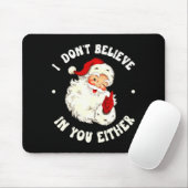 I Don't Believe In You Either, Funny Santa Claus Q マウスパッド (マウス)