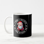 I Don't Believe In You Either Ho Sarcastic Santa C コーヒーマグカップ (左)