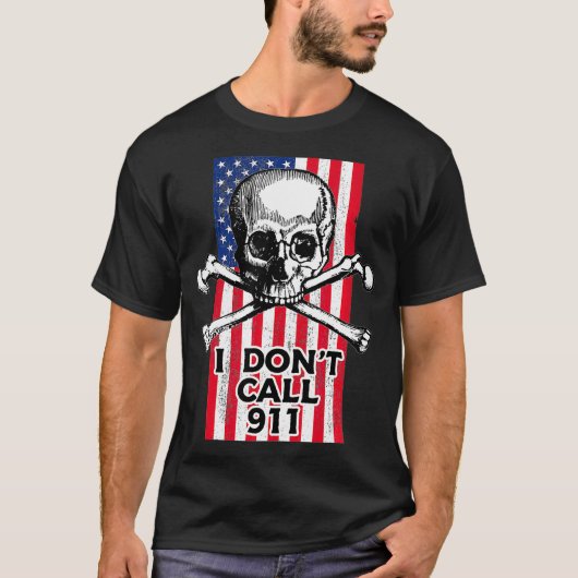 I Don't Call 911, USA Flag Pro Gun Rights 2nd Amen Tシャツ (正面)