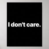 I Don't Care Long Sleeve  ポスター (正面)