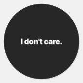 I Don't Care Long Sleeve  ラウンドシール (正面)