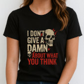 I Don't Care Tee; Unapologetic Bold Text & Graphic Tシャツ