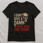 I Don't Care Tee; Unapologetic Bold Text & Graphic Tシャツ