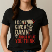 I Don't Care Tee; Unapologetic Bold Text & Graphic Tシャツ