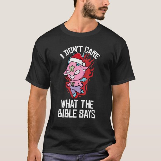 I Dont Care What The Bible Says Christmas Pajama   Tシャツ (正面)